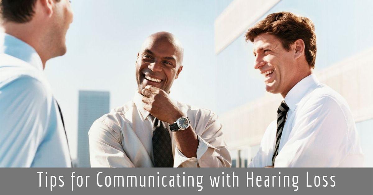 Featured image for “Tips for Communicating with Hearing Loss”