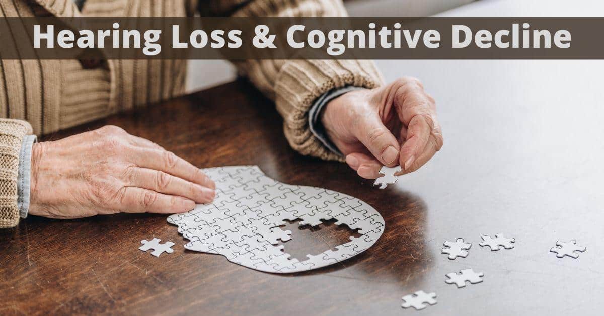 Hearing Loss & Cognitive Decline