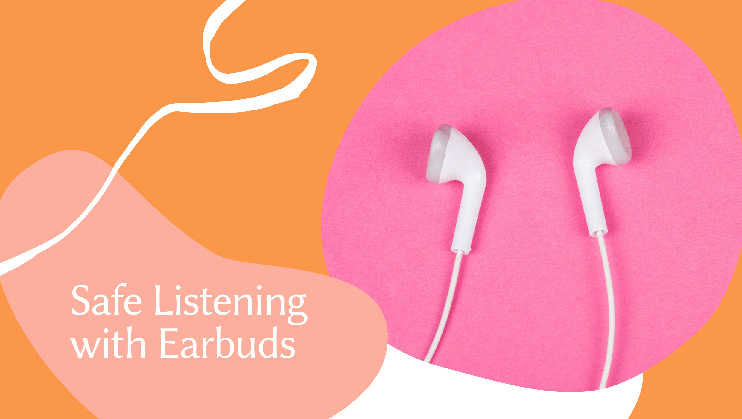 Featured image for “Safe Listening with Earbuds”